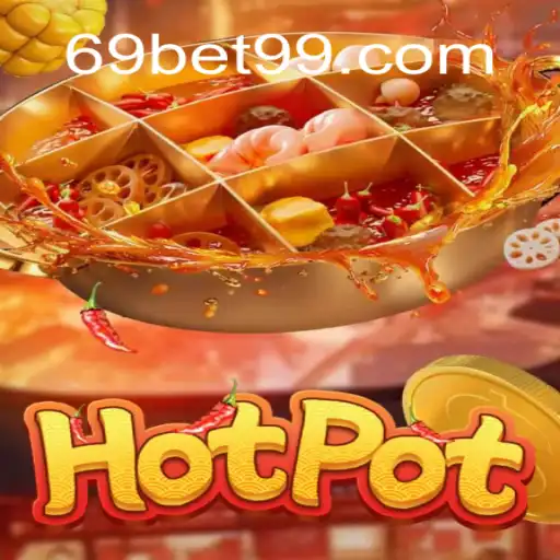 Desvendando Hotpot: O Papel Crucial da 69BET no Universo dos Jogos